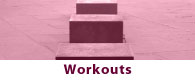 Workouts